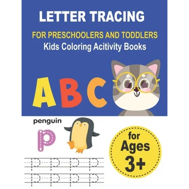 LETTER TRACING FOR PRESCHOOLERS AND TODDLERS Kids Coloring Acitivity Books: Handwriting Workbook for kids, Homeschool Preschool Learning Activities, A