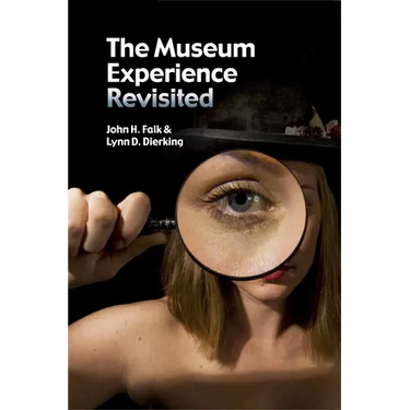 The Museum Experience Revisited