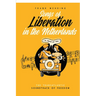 Songs of Liberation in the Netherlands: The Transatlantic Soundtrack of Freedom