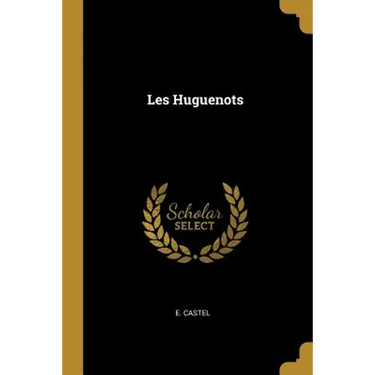 Les Huguenots