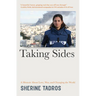 Taking Sides: A Memoir about Love, War, and Changing the World