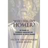 Who Killed Homer: The Demise of Classical Education and the Recovery of Greek Wisdom