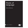 Roots of language