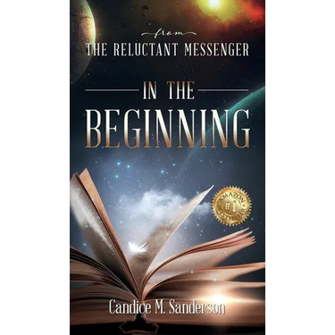 From the Reluctant Messenger: In the Beginning