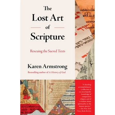 The Lost Art of Scripture: Rescuing the Sacred Texts