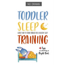 No Drama - TODDLER SLEEP TRAINING: Gently Way to Train Toddler for a Healthy Sleep.