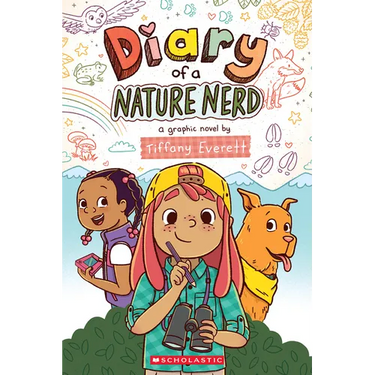 Diary of a Nature Nerd: A Graphic Novel