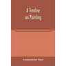 A treatise on painting