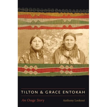 Tilton and Grace Entokah: An Osage Story