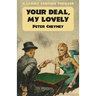 Your Deal My Lovely: A Lemmy Caution Thriller