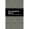 The Tapestry Room: A Child's Romance