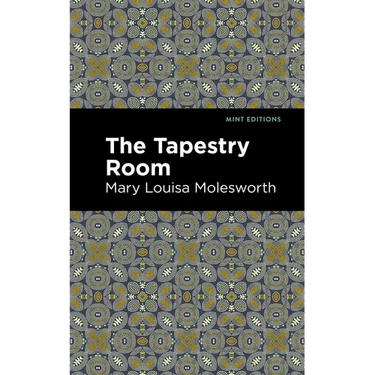 The Tapestry Room: A Child's Romance