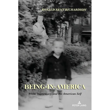 Being-in-America: White Supremacy and the American Self