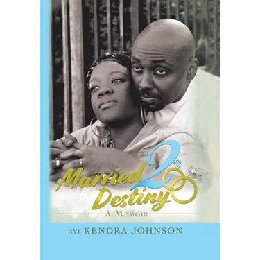 Married2destiny: A Memoir