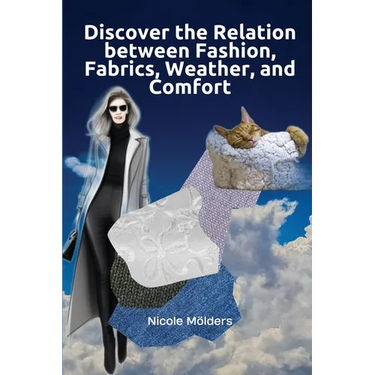 Discover the Relation Between Fashion, Fabrics, Weather, and Comfort