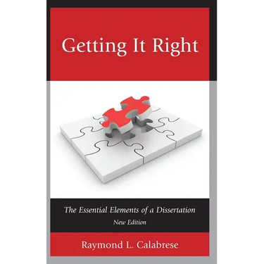 Getting It Right: The Essential Elements of a Dissertation