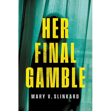 Her Final Gamble: A Psychological Thriller