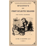 McGuffey's First Eclectic Reader: A Facsimile of the 1863 Edition