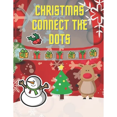 Christmas Connect The Dots: Dot To Dot Coloring Book for Toddlers and Preschool (Christmas Activity Books for Kids)