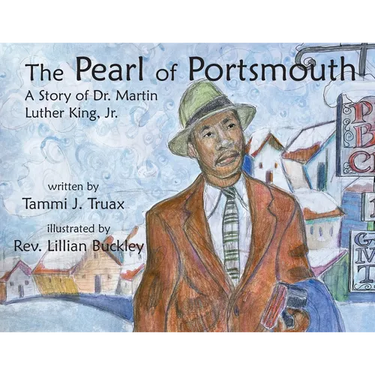 The Pearl of Portsmouth: A Story of Dr. Martin Luther King, Jr.