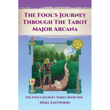 The Fool's Journey through the Tarot Major Arcana