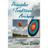 Principles of Traditional Archery