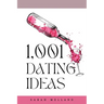 1,001 Dating Ideas