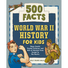 World War II History for Kids: 500 Facts