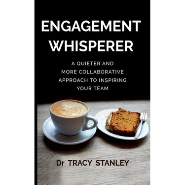 Engagement Whisperer: A quieter and more collaborative approach to inspiring your team