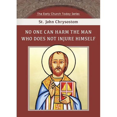 No One can Harm the Man who does not Injure Himself