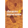 Theatre & Museums