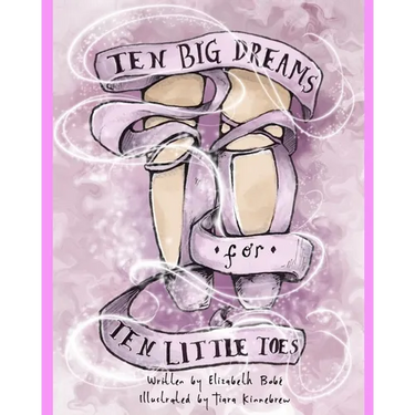 Ten Big Dreams for Ten Little Toes