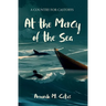 At the Mercy of the Sea