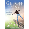 Get off the Fence: Receiving God's Fullness through Aligning the Heart and Mind