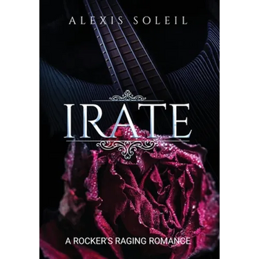 Irate: A Rocker's Raging Romance