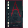 Abolition: Overcoming the Christian Establishment on Education