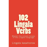 102 Lingala Verbs: Master the simple tenses of the Lingala language