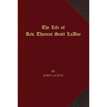 The Life of Rev. Thomas Scott La Due