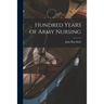 Hundred Years of Army Nursing