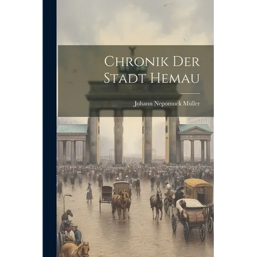 Chronik Der Stadt Hemau