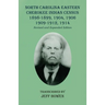 North Carolina Eastern Cherokee Indian Census 1898-1899, 1904, 1906, 1909-1912, 1914: Revised and Expanded Edition