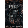 A Reign of Storm and Madness