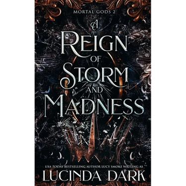 A Reign of Storm and Madness