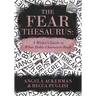 The Fear Thesaurus: A Writer's Guide to What Holds Characters Back