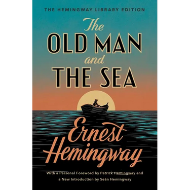 The Old Man and the Sea: The Hemingway Library Edition