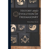 History and Evolution of Freemasonry
