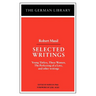 Selected Writings: Robert Musil: Young Torless, Three Women, the Perfecting of a Love, and Other Writings
