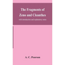 The Fragments Of Zeno And Cleanthes; With Introduction And Explanatory Notes