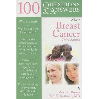 100 Questions & Answers about Breast Cancer: .