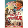 Nice Guys Finish Dead